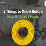 5 Things to Know Before Installing Gas Pipes